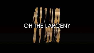Oh The Larceny - Man on a Mission / HD 720. Resimi