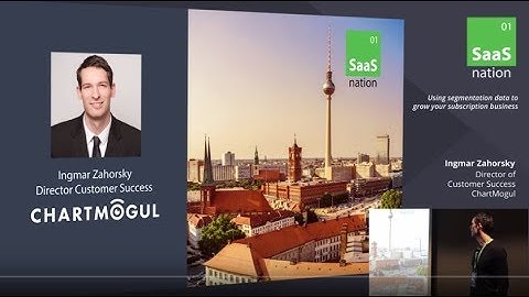 Ingmar Zahorsky. ChartMogul. Using segmentation data to grow your subscription business. SN 2016