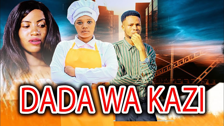 DADA WA KAZI EPISODE  01 (love story 💞)