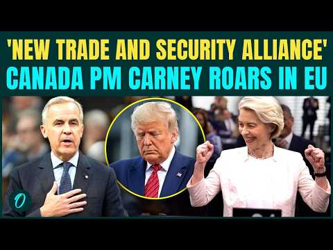 'We Are With EU': Canada PM DITCHES U.S After Trump's Tariff War | Mark Carney FULL EU Speech