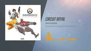 Overwatch 2 Original Soundtrack | Circuit Royal