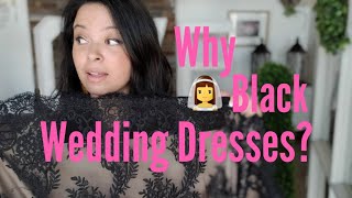 Why Wear a Black Wedding Dress?   What Does It Mean?