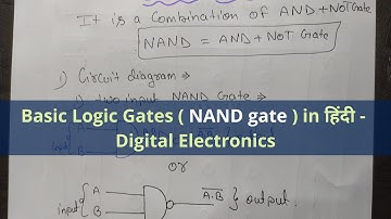 Explain NAND Gate in Hindi ( Circuit Diagram, Truth table, Logic Expression ) | Basic logic gates