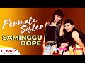 Permata sister  saminggu dope official music