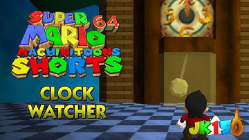 SM64 Machinitoons Shorts: Clock Watcher