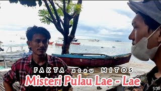 Misteri Pulau Lae-Lae / The Mystery of Lae-Lae Island