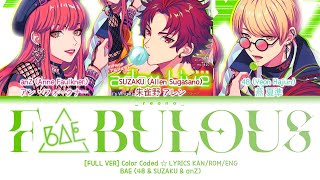 「F△Bulous – BAE」✦『Color Coded ☆⁠ KAN/ROM/ENG』✧【パラライ | Paradox Live】