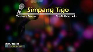 Karoke Lagu Kerinci - SIMPANG TIGO (Hasna Bahrun)