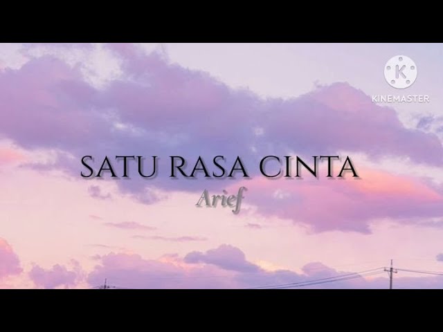 Satu Rasa Cinta - Arief (lirik) class=