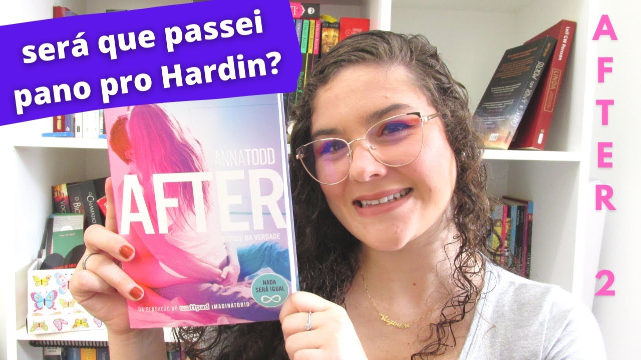📕 AFTER 2 - Depois da Verdade, Anna Todd | RESENHA