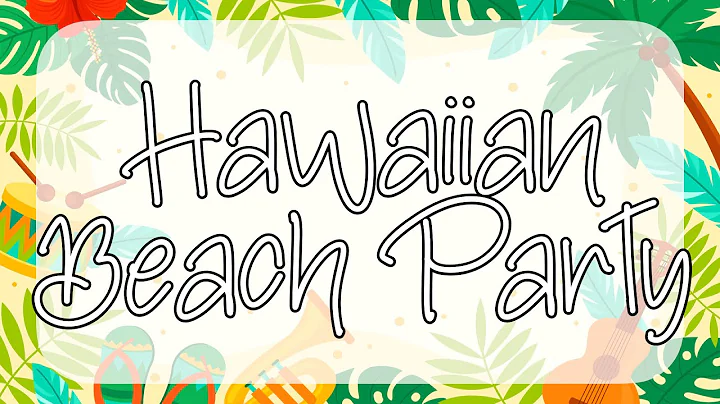 Hawaiian Beach Party | Hawaiian Beach Party