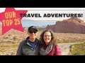 Our Best Travel Experiences - Two Years As Full-Time Travelers
