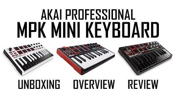 Akai Professional MPK Mini MLII - UNBOXING, OVERVIEW & REVIEW