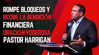 🚨 ROMPE TODO BLOQUEO HOY MISMO 💰 RECIBE TU BENDICIÓN FINANCIERA AHORA