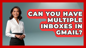 Can You Have Multiple Inboxes In Gmail? - TheEmailToolbox.com