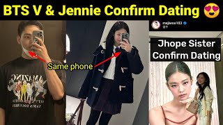 BTS V & Jennie Finally Confirm Dating 😍 | JHope Sister Confirm Dating 😍