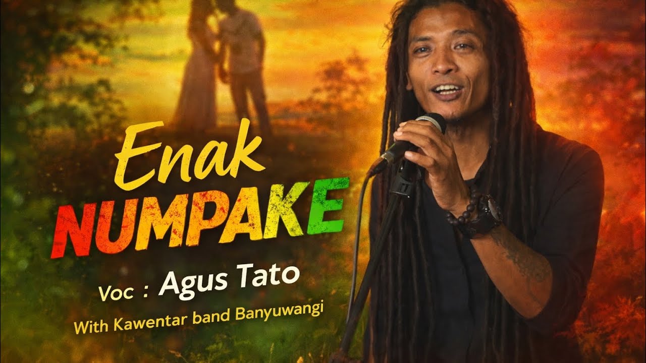 ENAK NUMPAKE-AGUS TATO (Kawentar Band Banyuwangi)#enaknumpake