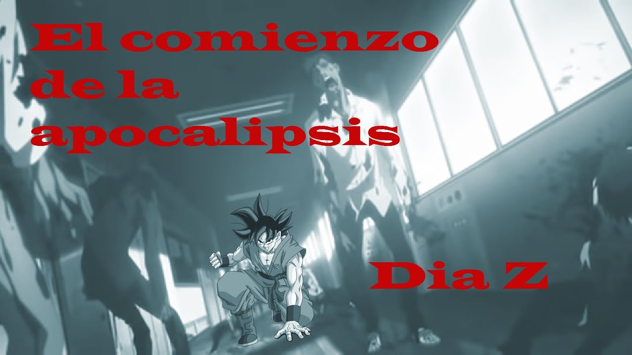 HOTD Z. Capitulo 1. (Goku en High School of the Dead)