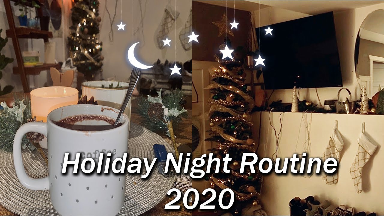 Holiday/Winter Night Routine 2020 | Cozy + Relaxing