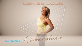 Denise Jolie - Liebesschwur Offizielles Video