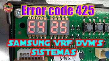 Error code 425 how to fix Samsung vrf DVM