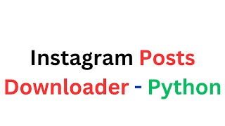 Download all posts from an Instagram account via python