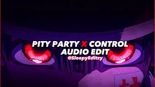 pity party x control - melanie martinez, halsey [edit audio]