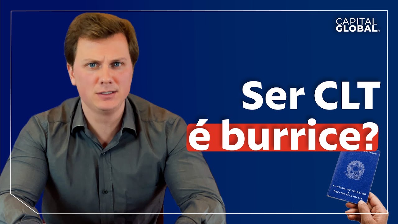 Trabalhar de CLT ou funcionário público é BURRICE? - YouTube