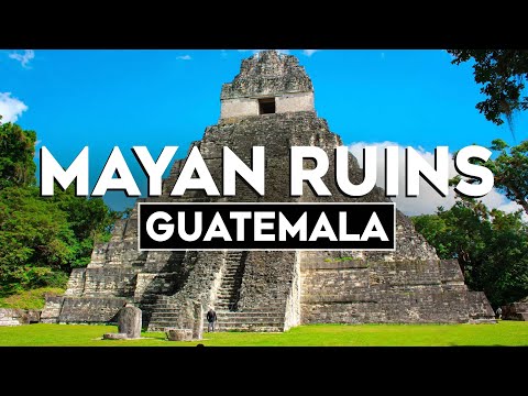 Top 10 Most Fascinating Mayan Ruins In Guatemala Travel Video 2024