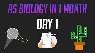 AS Biology in 1 Month: Day 1