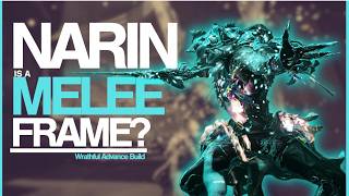 I Made Narin into a Melee Frame | 3 Builds | No Helminth, Wrathful Advance and Jade Stars.