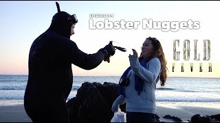 Gold Fever 'Lobster Nuggets' Episode 144  2009