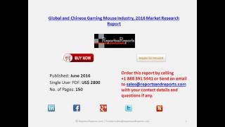 Global Gaming Mouse Market 2016 Industry Growth, Analysis and Development to 2021