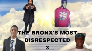 Bronx Drill - The Most Disrespected Pt.3