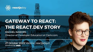 Gateway to React: the react.dev story |  Rachel Nabors | reactjsday 2023