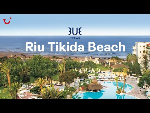 TUI BLUE Riu Tikida Beach, Agadir and Taghazout, Morocco