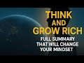 Think and Grow Rich by Napoleon Hill – Full Summary That Will Change Your Mindset