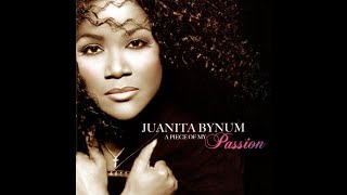 Juanita Bynum - A Piece Of My Passion (Full Album)