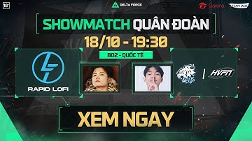 SHOWMATCH PC QUỐC TẾ | RAPID LOFI ĐỐI ĐẦU EVOSxHVFN