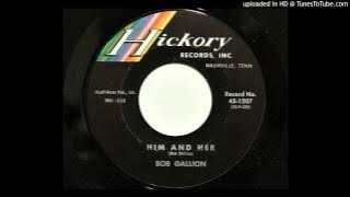 Bob Gallion - Him And Her (Hickory 1207) [1963 country]