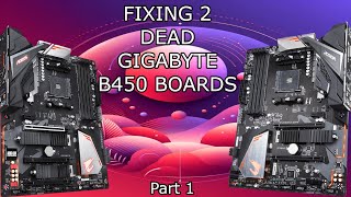 2 GIGABYTE AORUS B450 DEAD FROM EBAY | B450 AORUS PRO MOTHERBOARD REPAIR