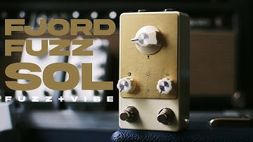 Fjord Fuzz SOL Fuzz & Uni-Vibe - DEMO