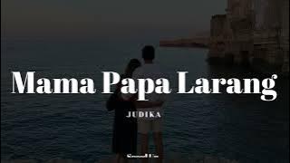 Download lagu Mama Papa Larang - Judika (Speed Up Version)