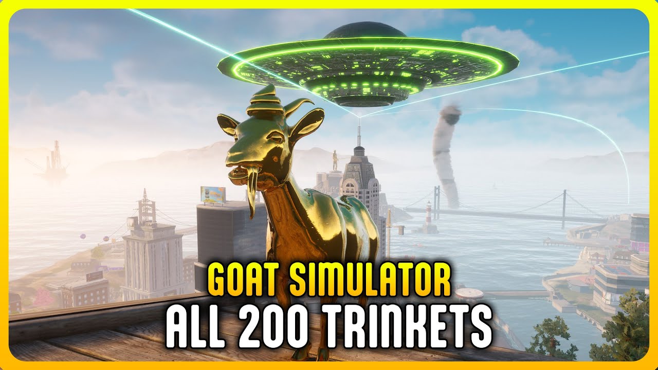 Goat Simulator 3 All 200 Trinket Locations Full Location Guide Goat Simulator 3 All 200 Trinket Locations Full Location Guide
