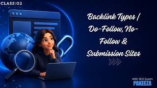 Types of Backlinks | Do-Follow, No-Follow & Submission Sites