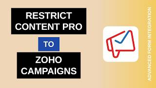 Restrict Content Pro to Zoho Campaigns Integration Tutorial | AFI Guide