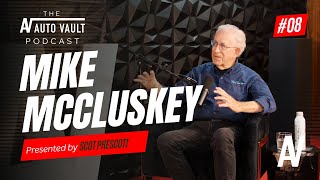 The Auto Vault Podcast | Mike McCluskey: The Cobra Master Mechanic Mike Hellack Chevrolet Ok