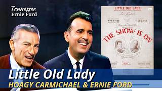 Little Old Lady | Hoagy Carmichael with Tennessee Ernie Ford | The Ford Show | June 22, 1961