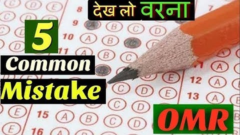 5 Common Mistakes While Filling OMR Sheet At Exam Time "Don