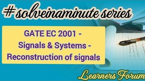 GATE Question (Solved) | Signals and systems | Sampling & Reconstruction | #solveinaminute